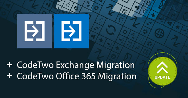 Aktualizacja CodeTwo Exchange Migration i CodeTwo Office 365 Migration