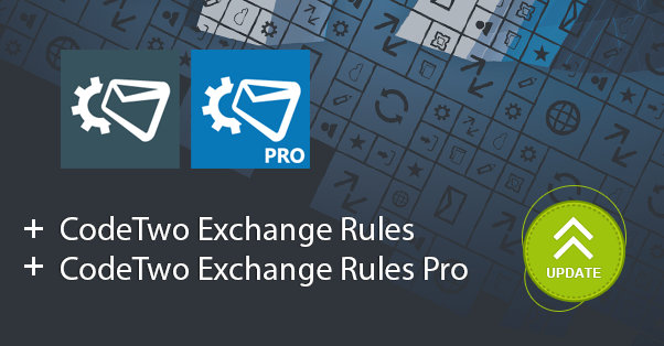 Poprawka CodeTwo Exchange Rules już dostępna!