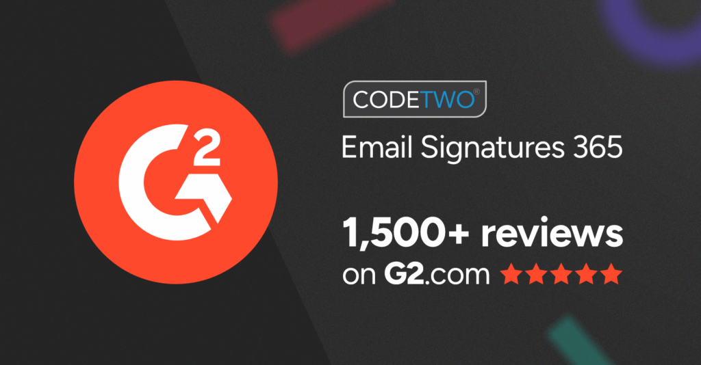 Ponad 1500 recenzji CodeTwo Email Signatures 365 na G2.com