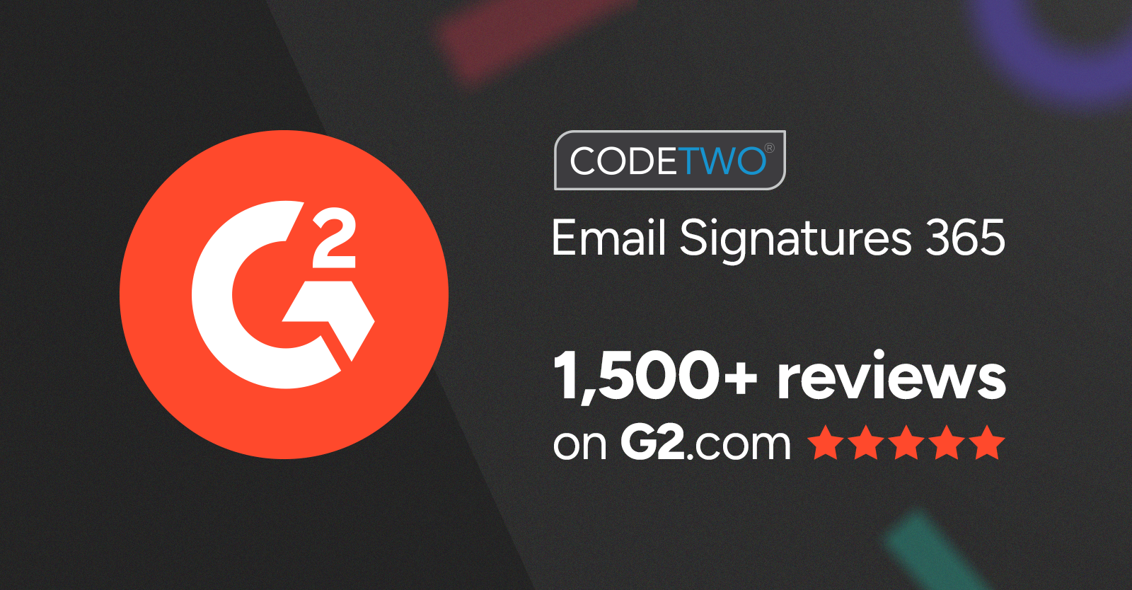 Ponad 1500 recenzji CodeTwo Email Signatures 365 na G2.com