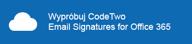 Wypróbuj CodeTwo Email Signatures for Office 365