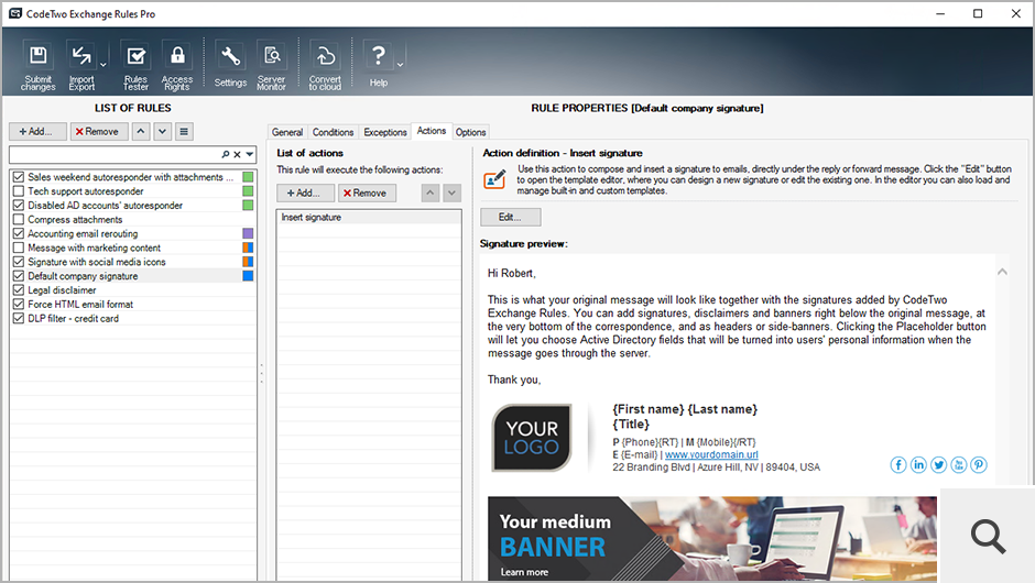 Sercem programu jest zakładka Actions. Jedną z najbardziej popularnych funkcji CodeTwo Exchange Rules Pro jest akcja Insert Signature. Program zawiera wiele udogodnień, które sprawiają, że centralne zarządzanie podpisami i notami prawnymi na Exchange 2019 i 2016 jest niezwykle proste.